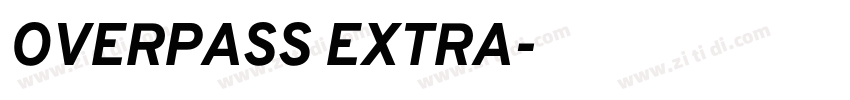 OVERPASS EXTRA字体转换